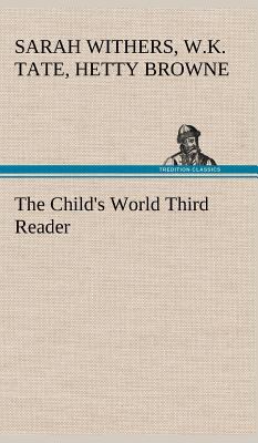 The Child's World Third Reader 3849161951 Book Cover