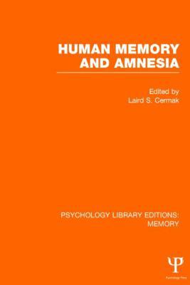 Human Memory and Amnesia (PLE: Memory) 1848724055 Book Cover