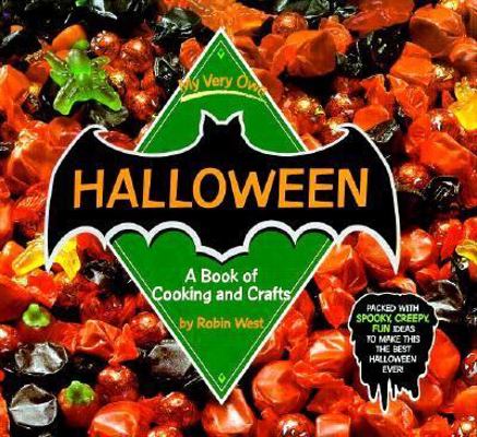 My Very Own Halloween: A Book of Cooking and Cr... 0876147252 Book Cover