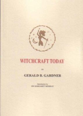 Witchcraft Today 1872189105 Book Cover