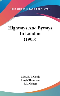 Highways and Byways in London (1903) 1437008445 Book Cover