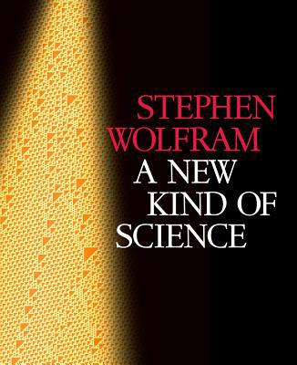 A New Kind of Science 1579550258 Book Cover