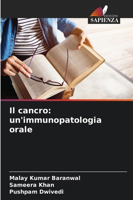 Il cancro: un'immunopatologia orale [Italian] 6207385268 Book Cover