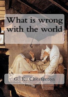 What is wrong with the world 1453634959 Book Cover