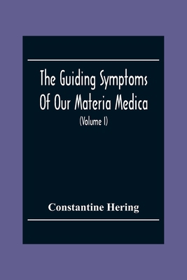 The Guiding Symptoms Of Our Materia Medica (Vol... 9354304575 Book Cover