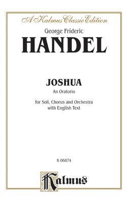 Joshua (1748): SATB with SSSSAATTBB Soli (Orch.... 0769244858 Book Cover