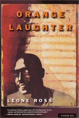 Orange Laughter: A Novel 0312420161 Book Cover