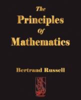 The Principles of Mathematics 160386119X Book Cover