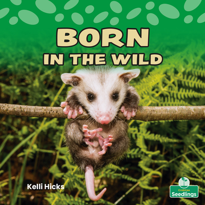 Born in the Wild 103966024X Book Cover