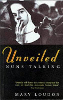 Unveiled Nuns Talking 0099326515 Book Cover