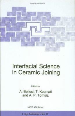 Interfacial Science in Ceramic Joining 0792352211 Book Cover