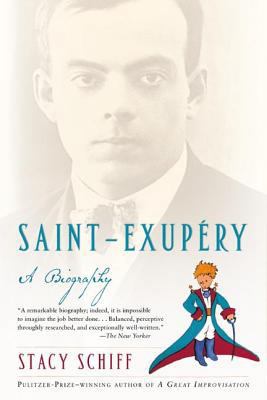 Saint-Exupery: A Biography 0805079130 Book Cover