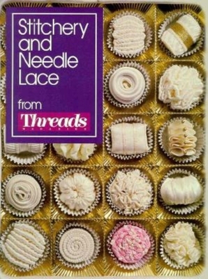 Stitchery and Needle Lace 1561580104 Book Cover