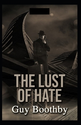 Paperback The Lust of Hate Illustrated Book
