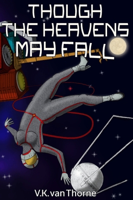 Though the Heavens May Fall B0D5486KKL Book Cover