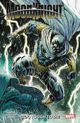 Moon Knight Vol. 2: Too Tough To Die 180491066X Book Cover