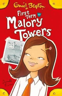 First Term at Malory Towers 1405272732 Book Cover