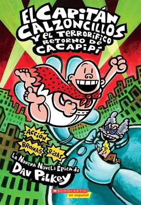 El Capitán Calzoncillos Y El Terrorífico Retorn... [Spanish] 0545488702 Book Cover