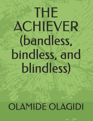The Achiever B0D4K21KTX Book Cover