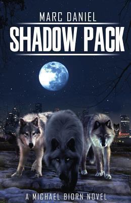 Shadow Pack (A MICHAEL BIORN NOVEL) 1492759376 Book Cover