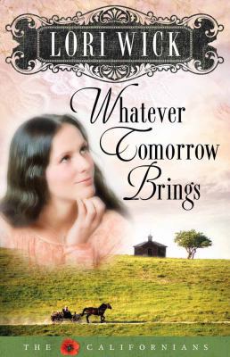 Whatever Tomorrow Brings (Californians) B005UVYSJI Book Cover