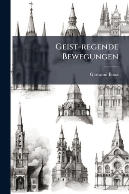 Geist-regende Bewegungen 1271026473 Book Cover