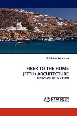 Fiber to the Home (Ftth) Architecture 3838316681 Book Cover