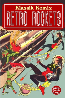 Klassik Komix: Retro Rockets 1387192469 Book Cover