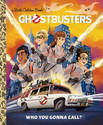 Ghostbusters: Who You Gonna Call 1524714917 Book Cover