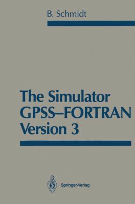 The Simulator GPSS-FORTRAN Version 3 0387965041 Book Cover