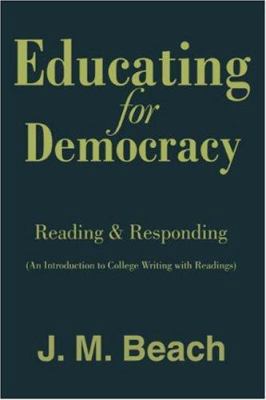 Educating for Democracy: Reading & Responding 0595415636 Book Cover