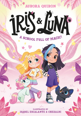 Farshore Iris and Luna A School Full of Magic!. 000879376X Book Cover