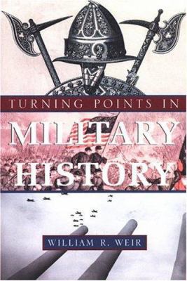 Turning Points in Military History 0806526270 Book Cover