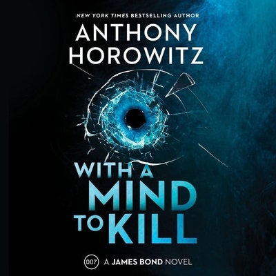 With a Mind to Kill: A James Bond Novel B09RPW3JSV Book Cover