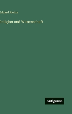 Religion und Wissenschaft [German] 356330422X Book Cover