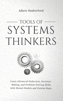 Tools of Systems Thinkers: Learn Advanced Deduc... B08S2R5WHX Book Cover
