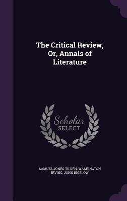 The Critical Review, Or, Annals of Literature 134129708X Book Cover