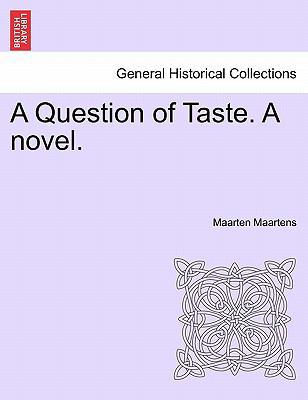 A Question of Taste. a Novel. 1241395284 Book Cover