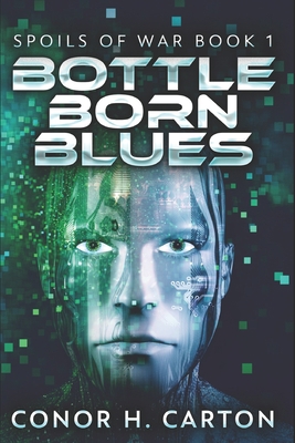 Bottle Born Blues: Large Print Edition 1695617258 Book Cover