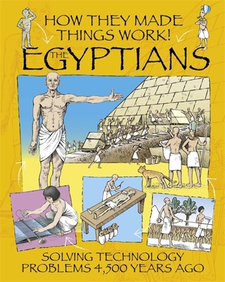 How They Made Things Work: Egyptians 1445164469 Book Cover