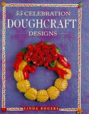 55 Celebration Doughcraft Designs 0715303899 Book Cover