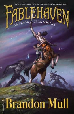 Fablehaven III. La Plaga de La Sombra [Spanish] 8499188753 Book Cover