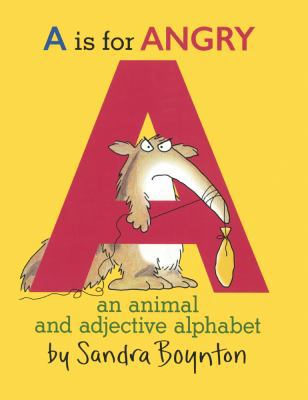 A is for Angry: An Animal and Adjective Alphabet 0606397698 Book Cover