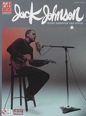 Jack Johnson: Sleep Through the Static 1603780548 Book Cover
