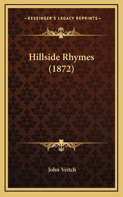 Hillside Rhymes (1872) 1165351951 Book Cover