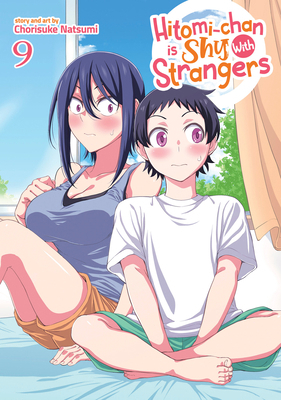 Hitomi-Chan Is Shy with Strangers Vol. 9 B0CX8W1VYH Book Cover
