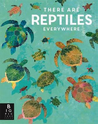 There are Reptiles Everywhere 1787416534 Book Cover