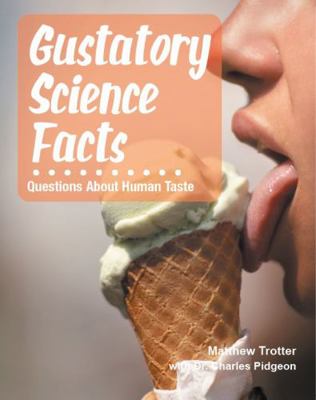 Gustatory Science Facts : Questions about Human Taste