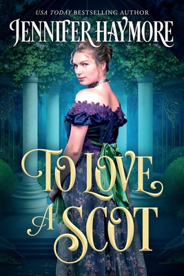 To Love a Scot: A Regency Historical Romance B0C1JFFY87 Book Cover