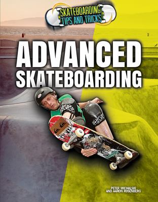 Advanced Skateboarding 147778859X Book Cover